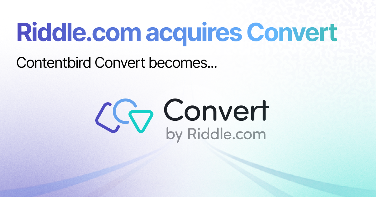Riddle Acquires Convert: Contentbird Convert Becomes Convert by Riddle