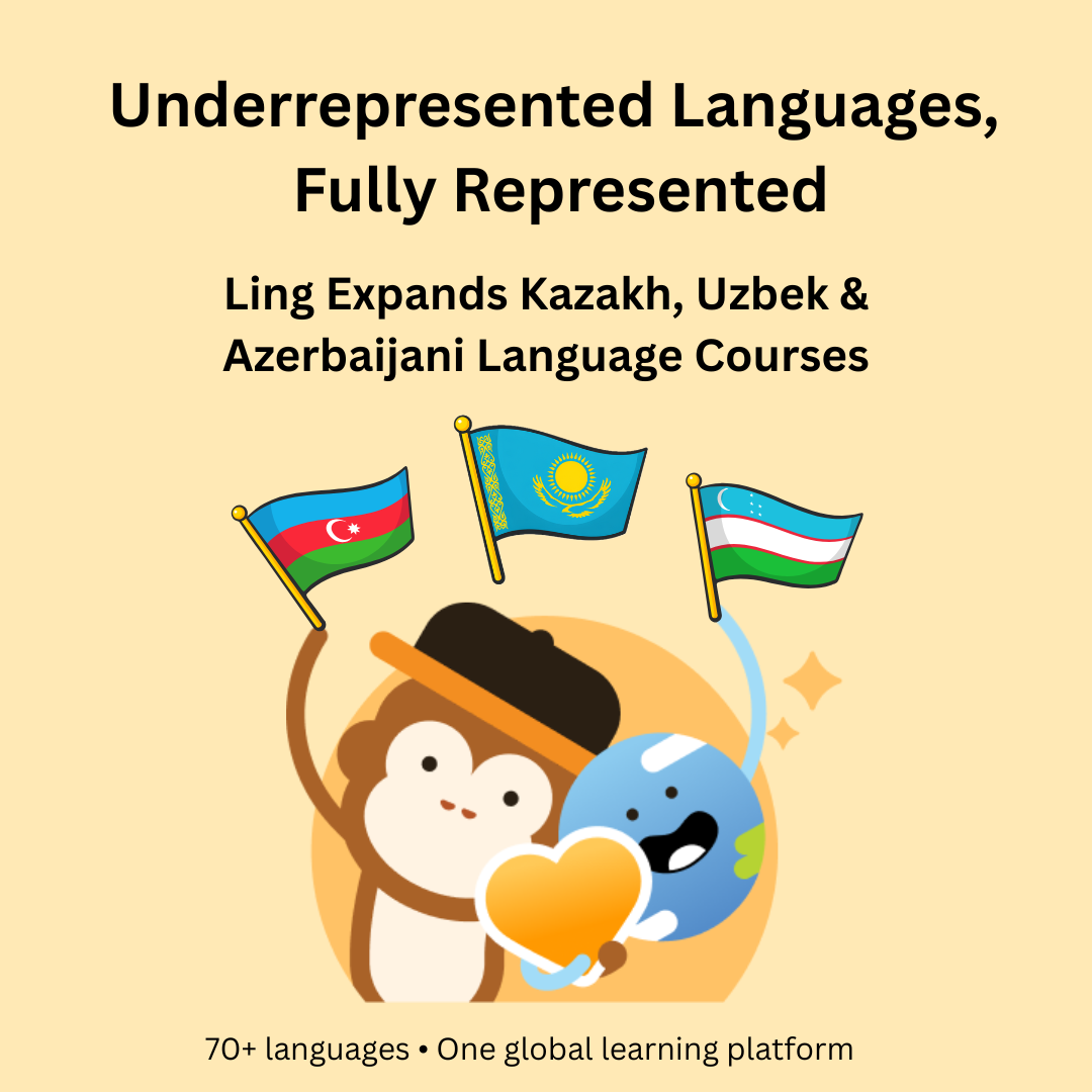 Ling Expands Language Course Offerings for Kazakh, Uzbek, and Azerbaijani in Response to User Demand