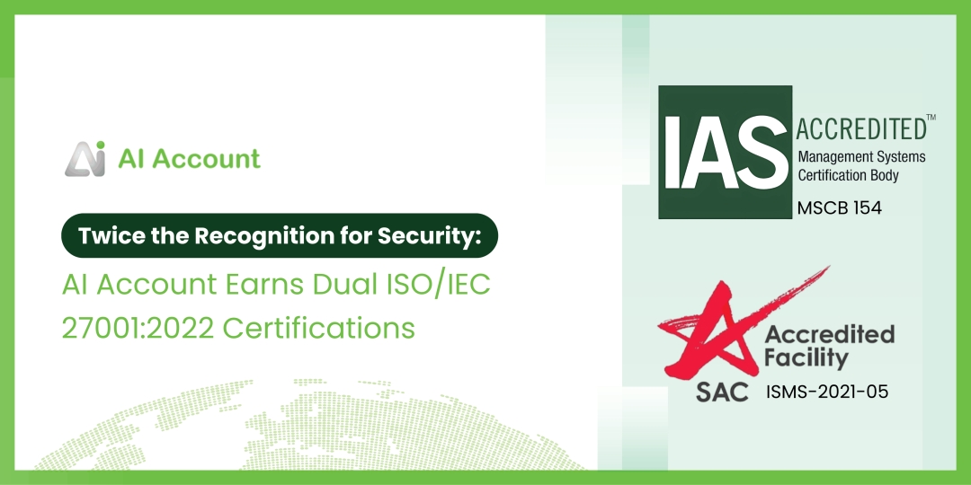 AI Account Pte. Ltd. Secures ISO/IEC 27001:2022 Certification Following Independent International Audits